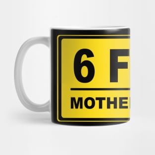 6 feet mf Mug